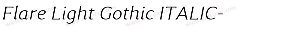 Flare Light Gothic ITALIC字体转换